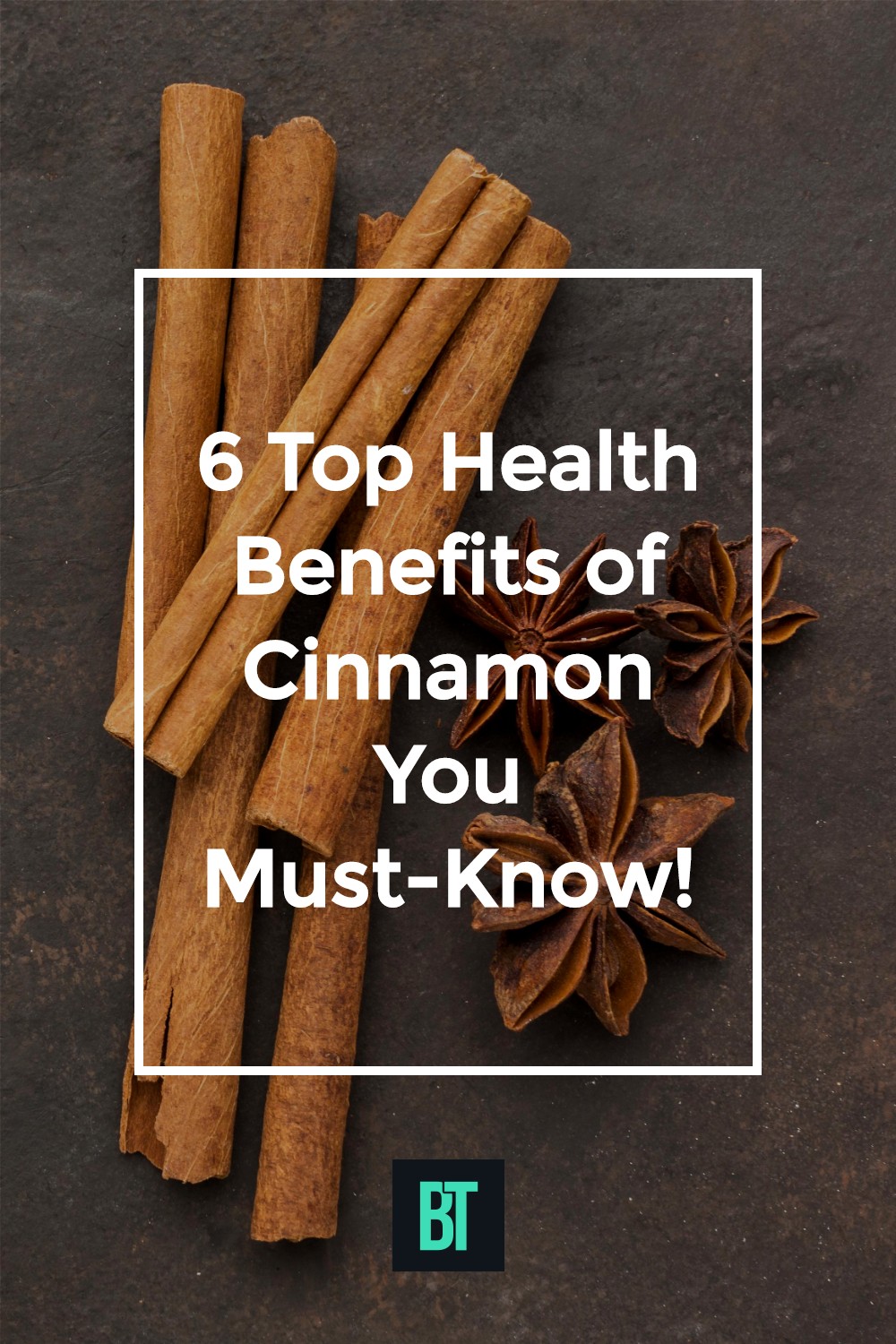 6 Top Health Benefits of Cinnamon You Must-Know!