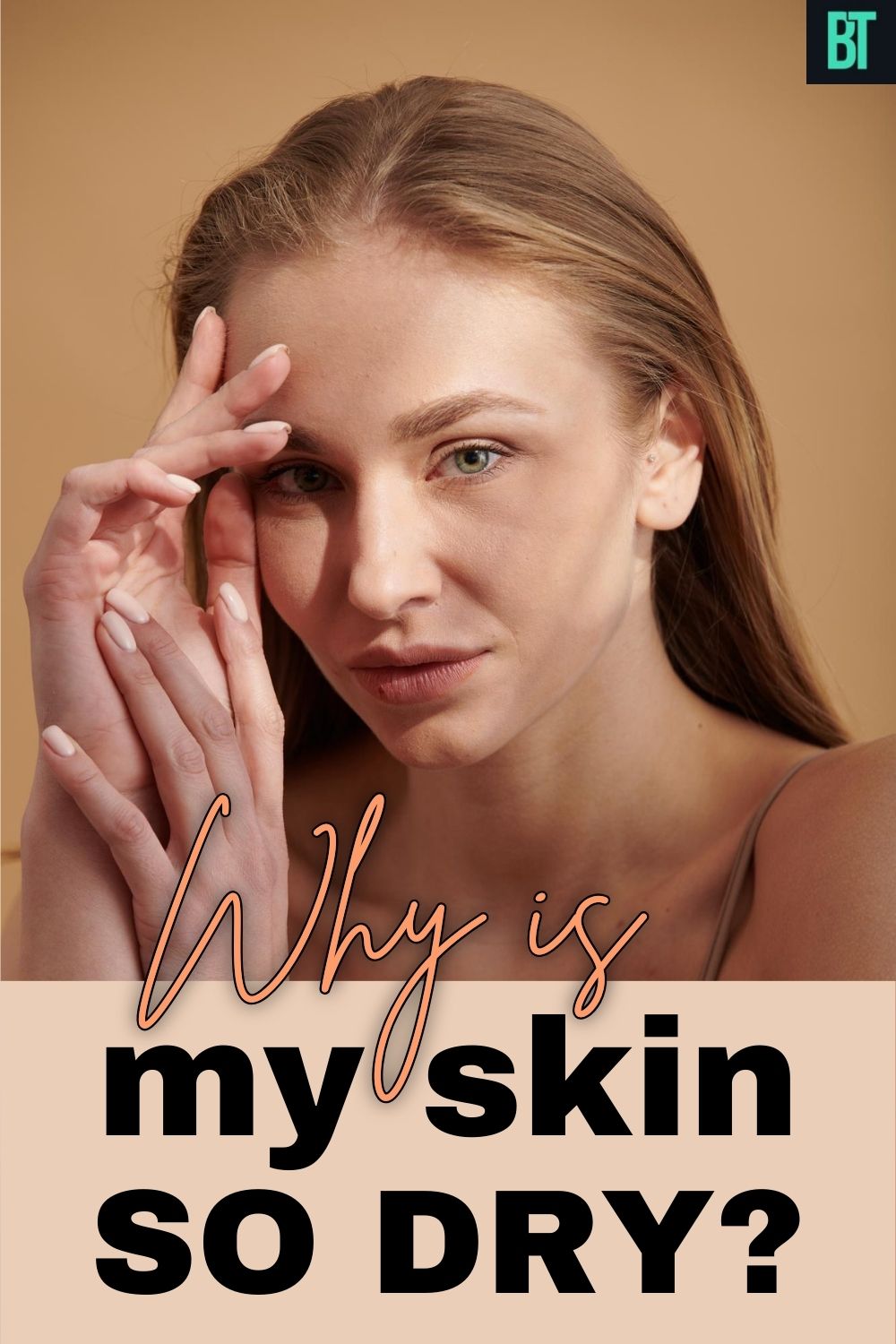 Dry Skin Care Tips: Why Your Skin Is So Dry and How to Hydrate It Right