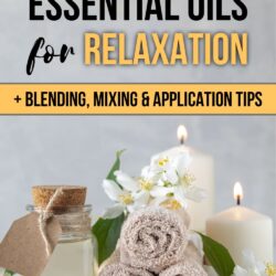 The Best Essential Oils for Relaxation Massage Experience