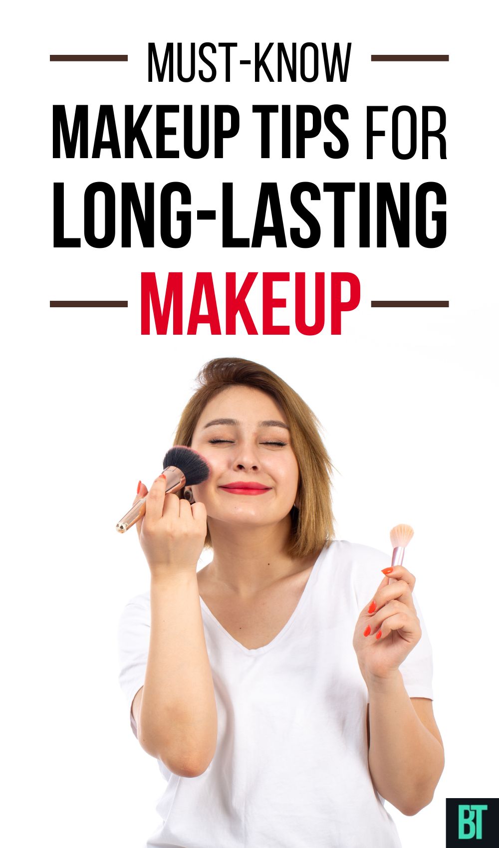 Must-Know Makeup Tips for Creating Long-Lasting Makeup