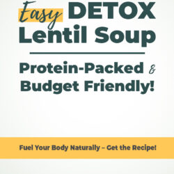 Easy Detox Soup with Lentils: Your Protein-Packed, Budget-Friendly Meal