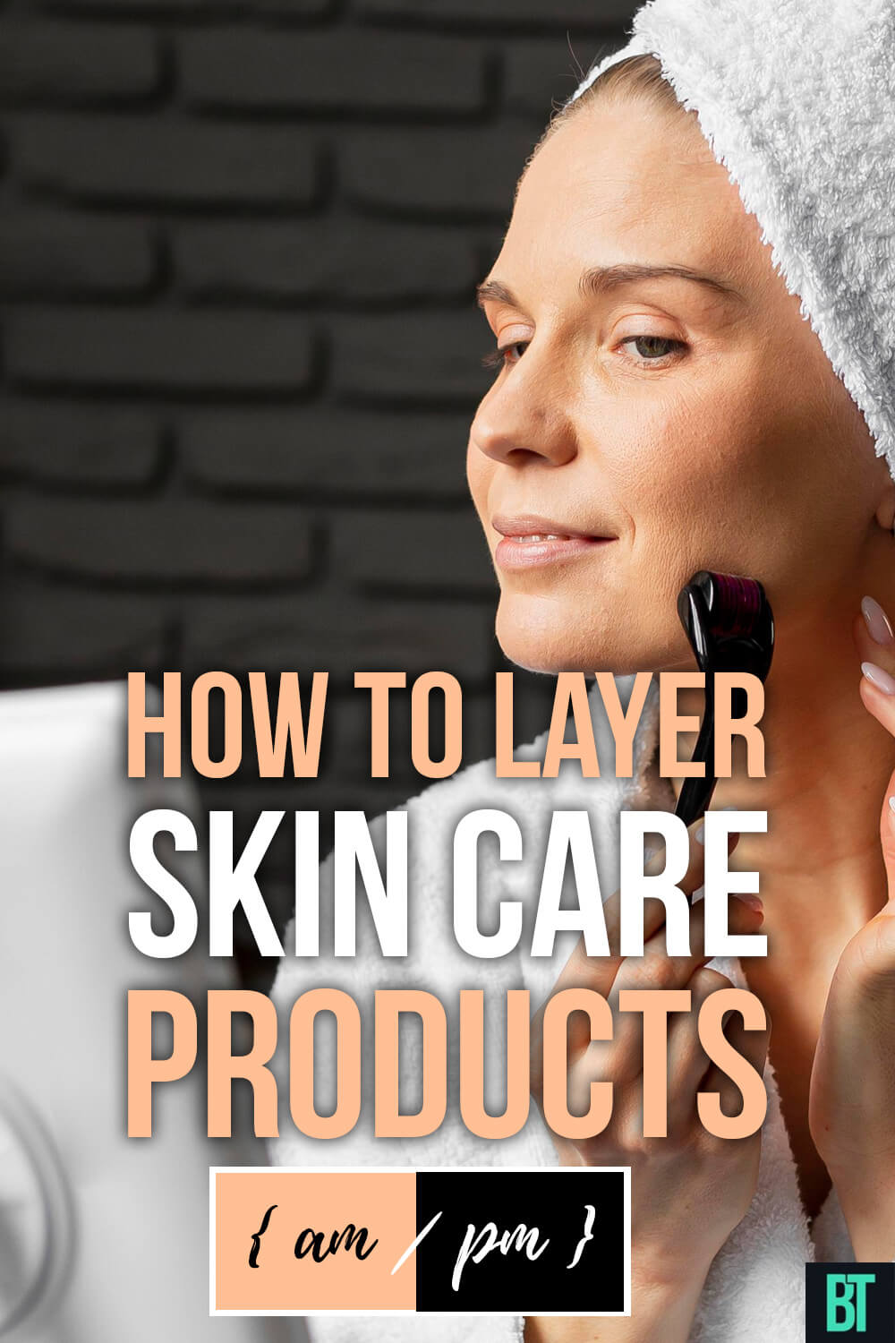 How to Layer Skincare Products (AM/PM): The Correct Order for Clear, Glowing Skin