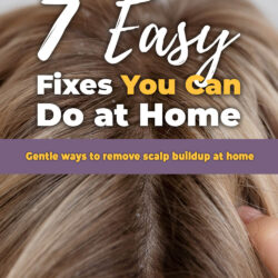 How to Remove Scalp Buildup at Home: 7 Gentle Methods That Actually Work