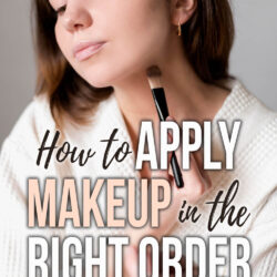 How to Apply Makeup in the Correct Order for Beginners (Simple Everyday Routine)